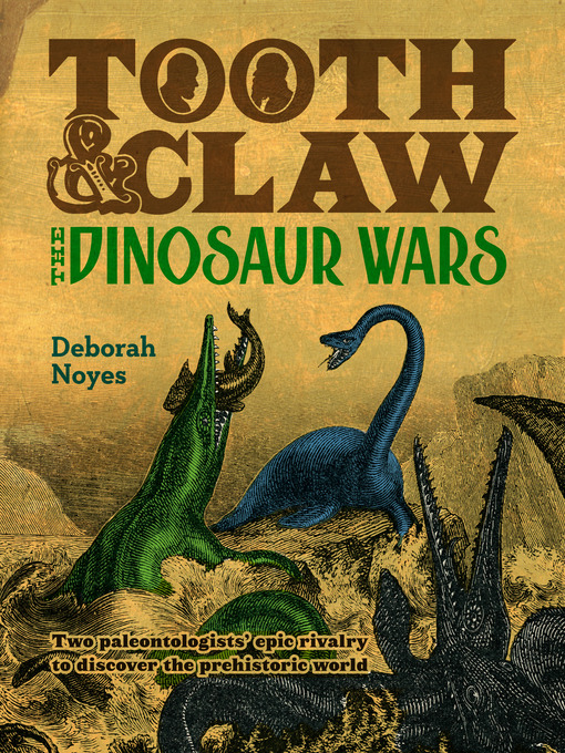 Title details for Tooth and Claw by Deborah Noyes - Wait list